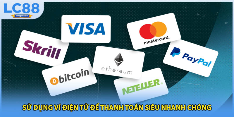 Sử dụng ví điện tử để thanh toán siêu nhanh chóng