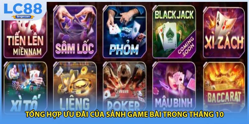 Tổng hợp ưu đãi của sảnh game bài trong tháng 10